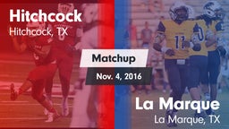 Matchup: Hitchcock vs. La Marque  2016