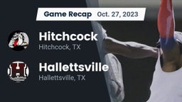 Recap: Hitchcock  vs. Hallettsville  2023