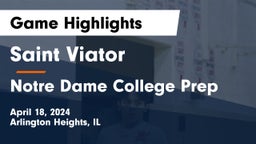 Saint Viator  vs Notre Dame College Prep Game Highlights - April 18, 2024