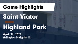 Saint Viator  vs Highland Park  Game Highlights - April 26, 2024
