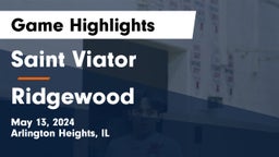 Saint Viator  vs Ridgewood  Game Highlights - May 13, 2024
