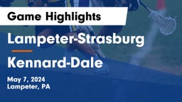 Lampeter-Strasburg  vs Kennard-Dale  Game Highlights - May 7, 2024