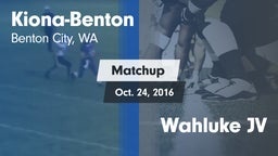 Matchup: Kiona-Benton vs. Wahluke JV 2016