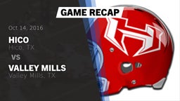 Recap: Hico  vs. Valley Mills  2016