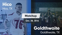 Matchup: Hico vs. Goldthwaite  2016