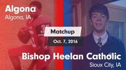 Matchup: Algona vs. Bishop Heelan Catholic  2016