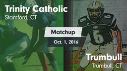 Matchup: Trinity Catholic vs. Trumbull  2016