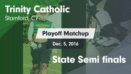 Matchup: Trinity Catholic vs. State Semi finals 2016