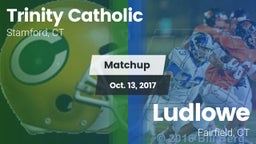 Matchup: Trinity Catholic vs. Ludlowe  2017