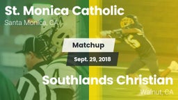 Matchup: St. Monica vs. Southlands Christian  2018