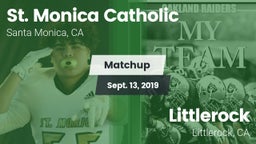 Matchup: St. Monica vs. Littlerock  2019