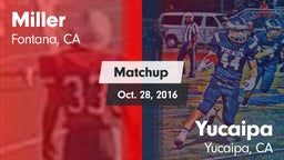 Matchup: Miller vs. Yucaipa  2016