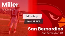 Matchup: Miller vs. San Bernardino  2019