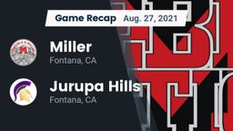 Recap: Miller  vs. Jurupa Hills  2021