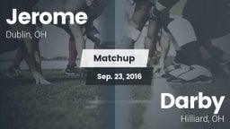 Matchup: Jerome  vs. Darby  2016