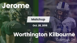 Matchup: Jerome  vs. Worthington Kilbourne  2016