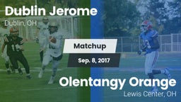 Matchup: Dublin Jerome High vs. Olentangy Orange  2017