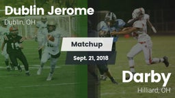 Matchup: Dublin Jerome High vs. Darby  2018