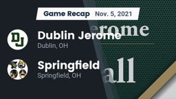 Recap: Dublin Jerome  vs. Springfield  2021