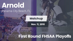 Matchup: Arnold vs. First Round FHSAA Playoffs 2016