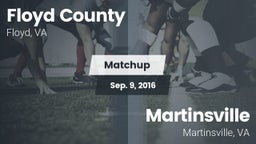 Matchup: Floyd County vs. Martinsville  2016
