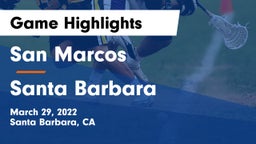 San Marcos  vs Santa Barbara  Game Highlights - March 29, 2022