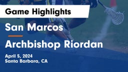 San Marcos  vs Archbishop Riordan  Game Highlights - April 5, 2024