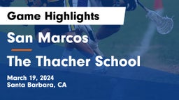 San Marcos  vs The Thacher School Game Highlights - March 19, 2024