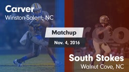 Matchup: Carver vs. South Stokes  2016