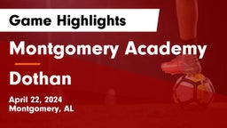 Montgomery Academy  vs Dothan  Game Highlights - April 22, 2024