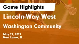 Lincoln-Way West  vs Washington Community  Game Highlights - May 21, 2021