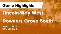 Lincoln-Way West  vs Downers Grove South  Game Highlights - April 12, 2024