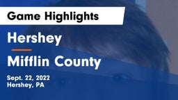 Hershey  vs Mifflin County  Game Highlights - Sept. 22, 2022