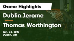 Dublin Jerome  vs Thomas Worthington  Game Highlights - Jan. 24, 2020