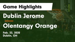 Dublin Jerome  vs Olentangy Orange  Game Highlights - Feb. 22, 2020
