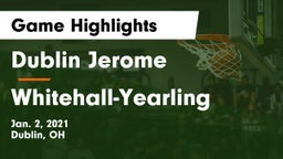 Dublin Jerome  vs Whitehall-Yearling  Game Highlights - Jan. 2, 2021