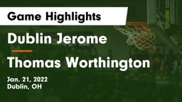 Dublin Jerome  vs Thomas Worthington  Game Highlights - Jan. 21, 2022