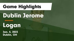 Dublin Jerome  vs Logan  Game Highlights - Jan. 4, 2023