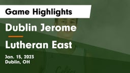 Dublin Jerome  vs Lutheran East  Game Highlights - Jan. 15, 2023