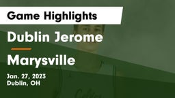 Dublin Jerome  vs Marysville  Game Highlights - Jan. 27, 2023