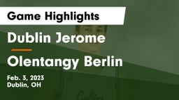 Dublin Jerome  vs Olentangy Berlin  Game Highlights - Feb. 3, 2023