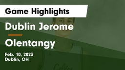 Dublin Jerome  vs Olentangy  Game Highlights - Feb. 10, 2023