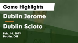 Dublin Jerome  vs Dublin Scioto  Game Highlights - Feb. 14, 2023
