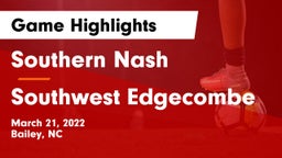 Southern Nash  vs Southwest Edgecombe Game Highlights - March 21, 2022