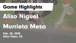 Aliso Niguel  vs Murrieta Mesa  Game Highlights - Feb. 28, 2020