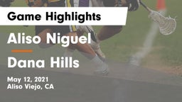 Aliso Niguel  vs Dana Hills Game Highlights - May 12, 2021