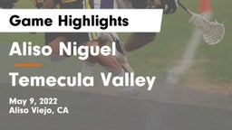 Aliso Niguel  vs Temecula Valley  Game Highlights - May 9, 2022