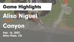 Aliso Niguel  vs Canyon  Game Highlights - Feb. 16, 2023