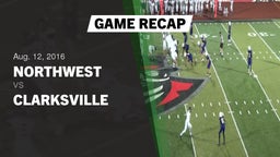 Recap: Northwest  vs. Clarksville  2016