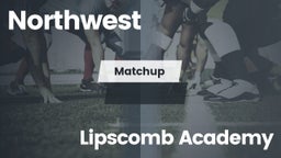 Matchup: Northwest vs. Lipscomb Academy 2016